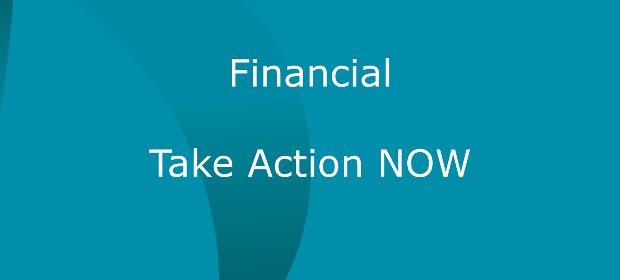 You are currently viewing Financal:  Take Action Now